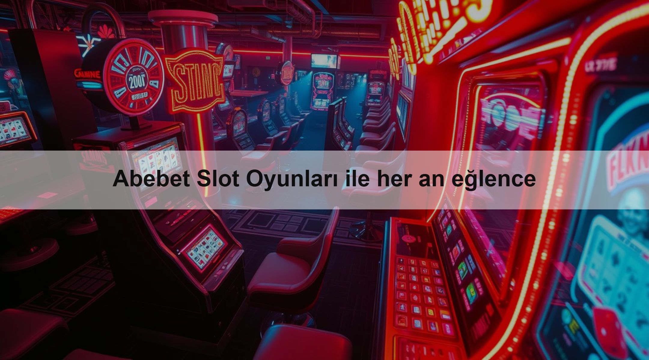 Abebet Slot Oyunları ile her an eğlence