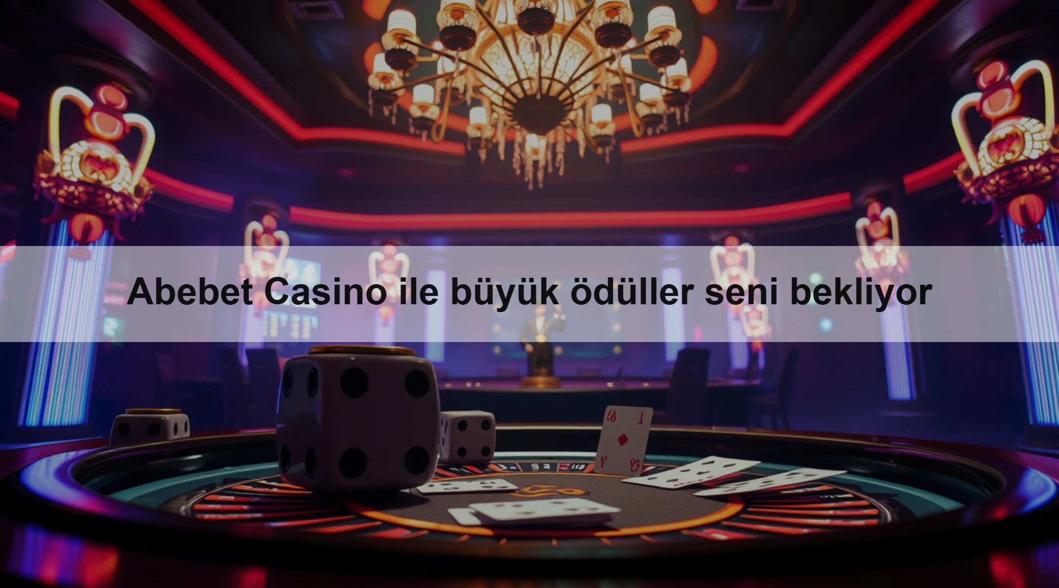 Abebet Casino ile büyük ödüller seni bekliyor