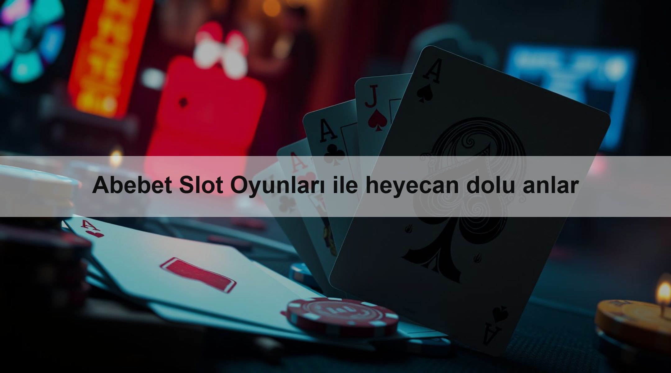 Abebet Slot Oyunları ile heyecan dolu anlar